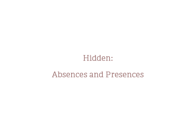 Hidden: Absences and Presences